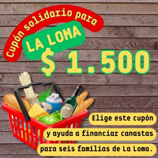 a. Ayuda solidaria para familias de la Loma $1.500